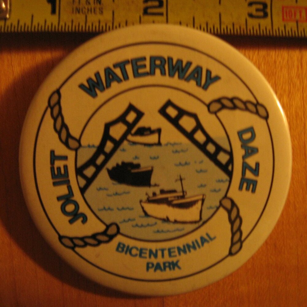 Joliet Waterway Daze Bicentennial Park Pinback Button